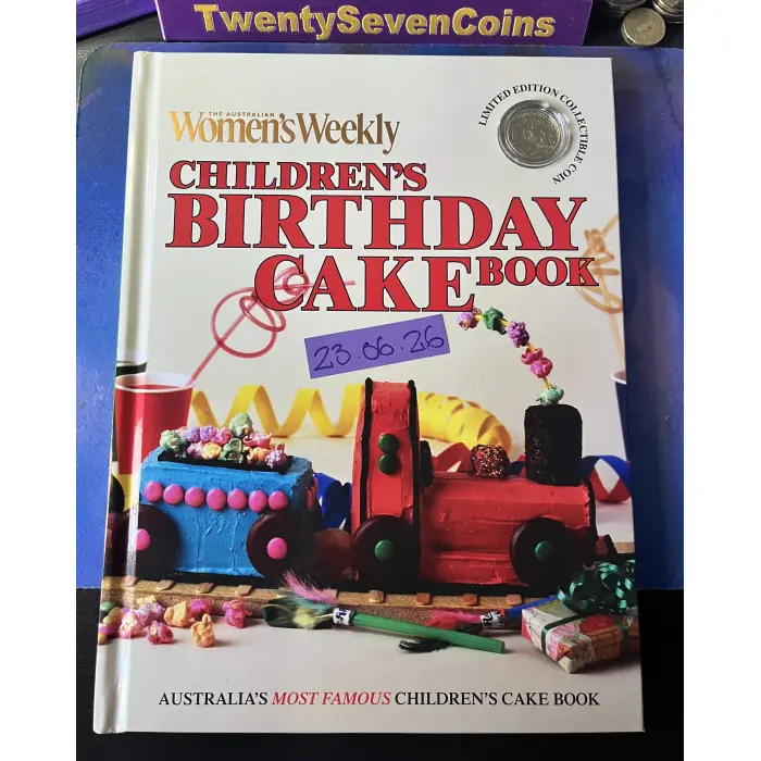 🎂2025 Women’s Weekly Birthday Cake Book - Proof Choo Choo $1🎂